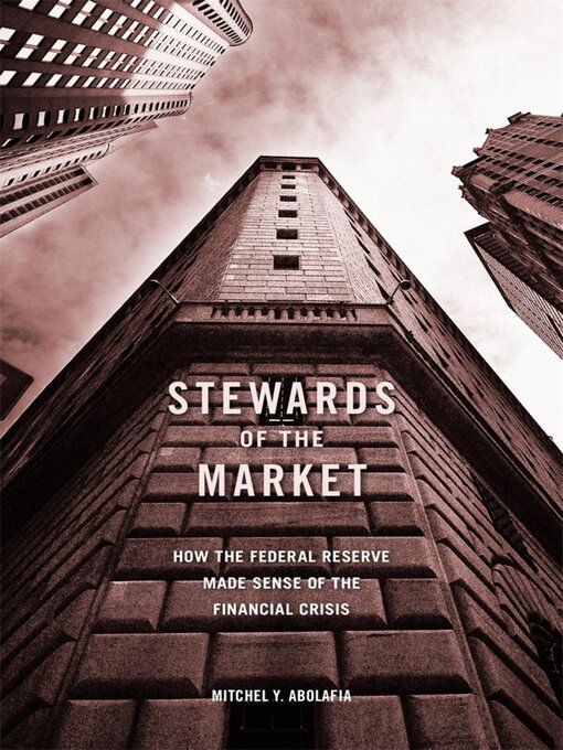 Title details for Stewards of the Market by Mitchel Y. Abolafia - Available